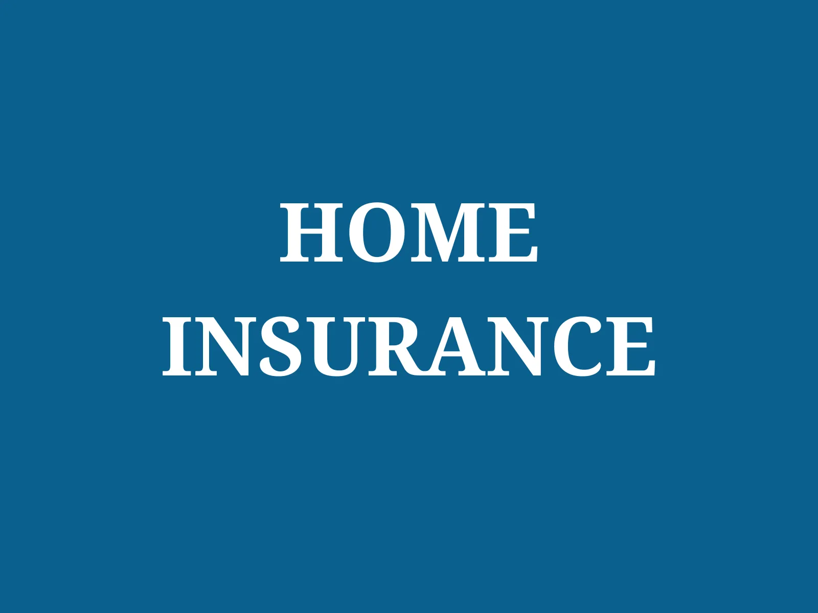 Home Insurance